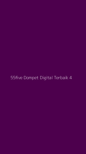 Tampilan Antarmuka Aplikasi 55five Dompet Digital Terbaik - 4