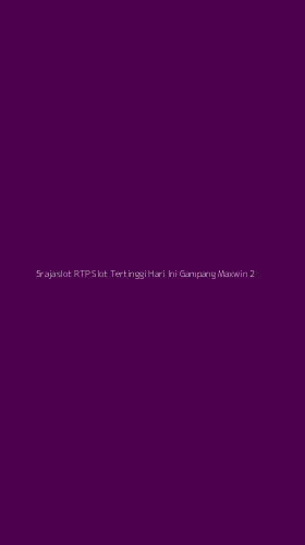 Tampilan Antarmuka Aplikasi 5rajaslot Rtp Slot Tertinggi Hari Ini Gampang Maxwin - 2
