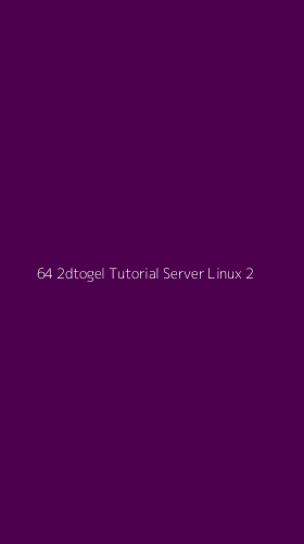 Tampilan Antarmuka Aplikasi 64 2dtogel Tutorial Server Linux - 2