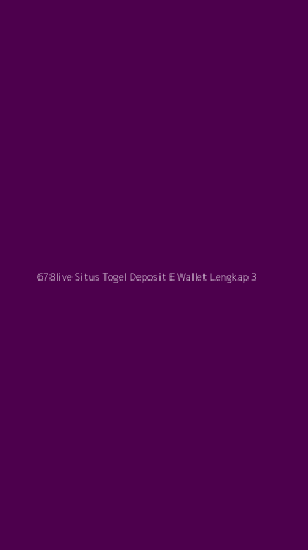 Tampilan Antarmuka Aplikasi 678live Situs Togel Deposit E Wallet Lengkap - 3