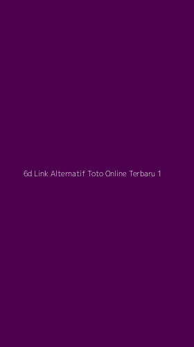 Tampilan Antarmuka Aplikasi 6d Link Alternatif Toto Online Terbaru - 1
