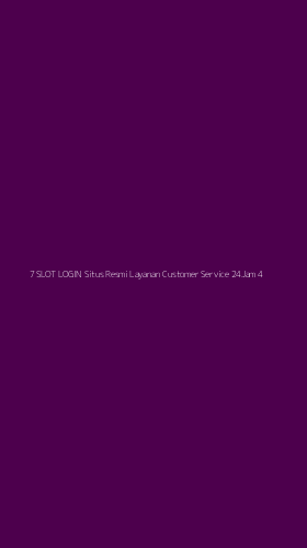 Tampilan Antarmuka Aplikasi 7 Slot Login Situs Resmi Layanan Customer Service 24jam - 4