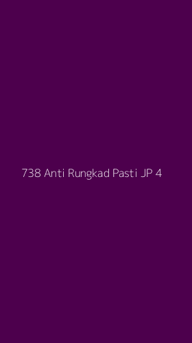 Tampilan Antarmuka Aplikasi 738 Anti Rungkad Pasti Jp - 4