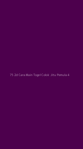 Tampilan Antarmuka Aplikasi 75 2d Cara Main Togel Colok Jitu Pemula - 4