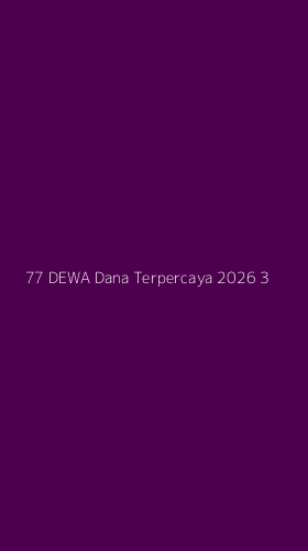 Tampilan Antarmuka Aplikasi 77 Dewa Dana Terpercaya 2026 - 3