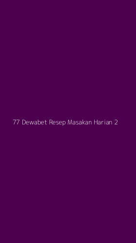 Tampilan Antarmuka Aplikasi 77 Dewabet Resep Masakan Harian - 2