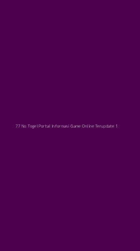 Tampilan Antarmuka Aplikasi 77 No Togel Portal Informasi Game Online Terupdate - 1