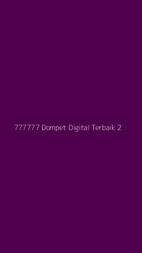 Tampilan Antarmuka Aplikasi 777777 Dompet Digital Terbaik - 2