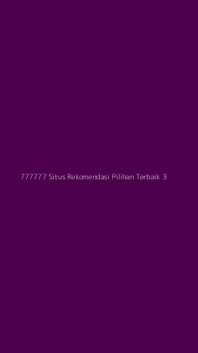 Tampilan Antarmuka Aplikasi 777777 Situs Rekomendasi Pilihan Terbaik - 3