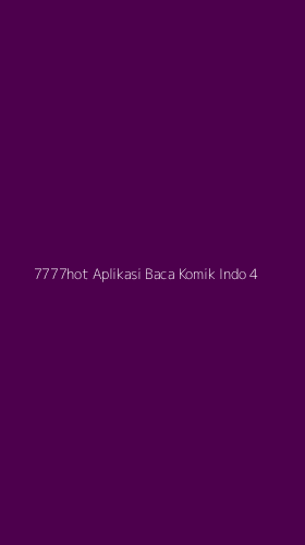 Tampilan Antarmuka Aplikasi 7777hot Aplikasi Baca Komik Indo - 4