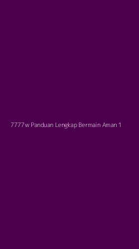 Tampilan Antarmuka Aplikasi 7777w Panduan Lengkap Bermain Aman - 1