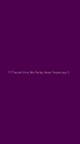 Tampilan Antarmuka Aplikasi 7777wcom Situs Mix Parlay Aman Terpercaya - 3