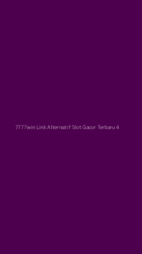 Tampilan Antarmuka Aplikasi 7777win Link Alternatif Slot Gacor Terbaru - 4
