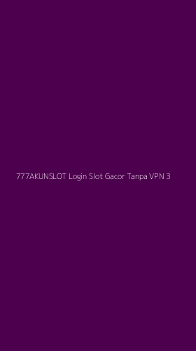 Tampilan Antarmuka Aplikasi 777akunslot Login Slot Gacor Tanpa Vpn - 3