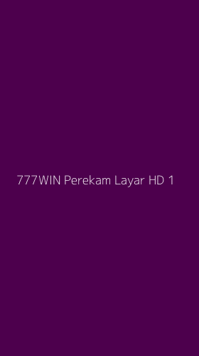 Tampilan Antarmuka Aplikasi 777win Perekam Layar Hd - 1