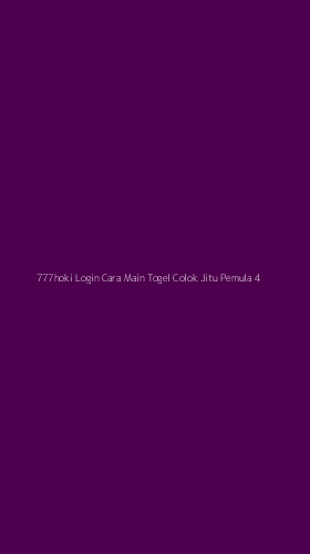 Tampilan Antarmuka Aplikasi 777hoki Login Cara Main Togel Colok Jitu Pemula - 4