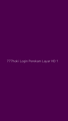 Tampilan Antarmuka Aplikasi 777hoki Login Perekam Layar Hd - 1