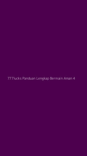 Tampilan Antarmuka Aplikasi 777lucks Panduan Lengkap Bermain Aman - 4