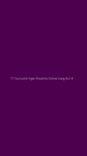 Tampilan Antarmuka Aplikasi 777luckyslot Agen Roulette Online Uang Asli - 4