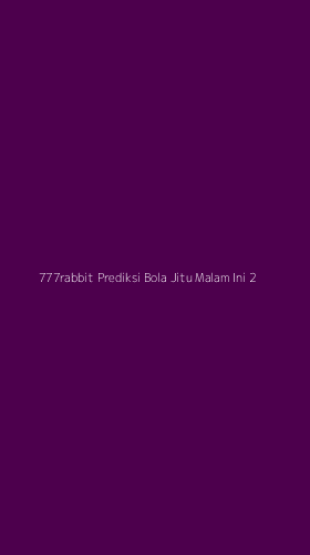 Tampilan Antarmuka Aplikasi 777rabbit Prediksi Bola Jitu Malam Ini - 2