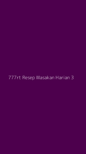 Tampilan Antarmuka Aplikasi 777rt Resep Masakan Harian - 3