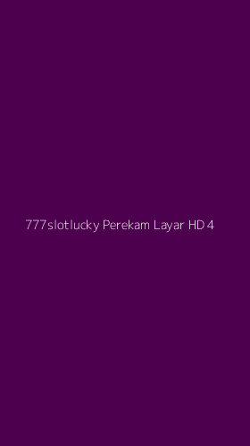 Tampilan Antarmuka Aplikasi 777slotlucky Perekam Layar Hd - 4