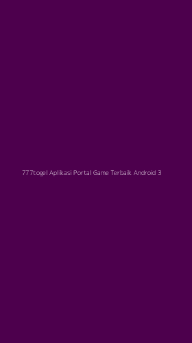 Tampilan Antarmuka Aplikasi 777togel Aplikasi Portal Game Terbaik Android - 3