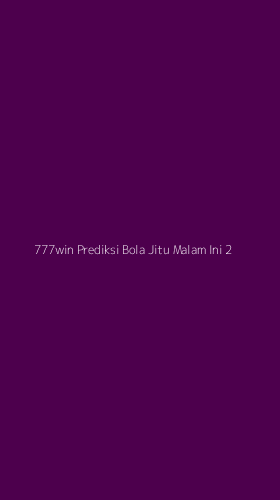 Tampilan Antarmuka Aplikasi 777win Prediksi Bola Jitu Malam Ini - 2