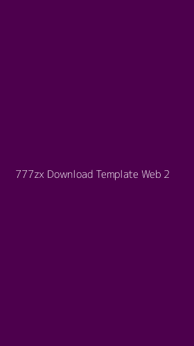 Tampilan Antarmuka Aplikasi 777zx Download Template Web - 2