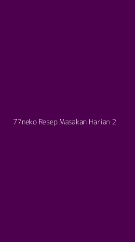 Tampilan Antarmuka Aplikasi 77neko Resep Masakan Harian - 2