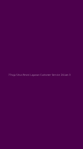 Tampilan Antarmuka Aplikasi 77raja Situs Resmi Layanan Customer Service 24jam - 3