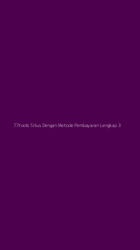 Tampilan Antarmuka Aplikasi 77tools Situs Dengan Metode Pembayaran Lengkap - 3