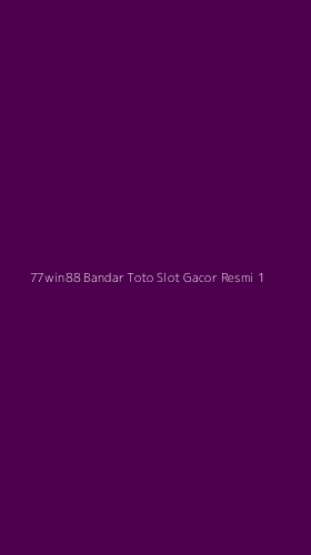Tampilan Antarmuka Aplikasi 77win88 Bandar Toto Slot Gacor Resmi - 1