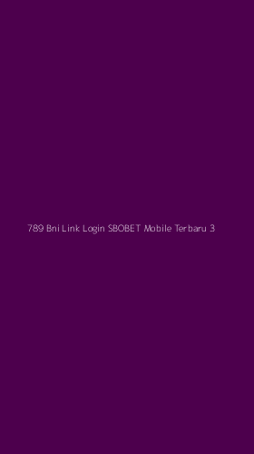 Tampilan Antarmuka Aplikasi 789 Bni Link Login Sbobet Mobile Terbaru - 3