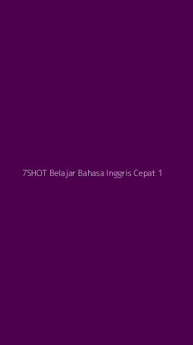 Tampilan Antarmuka Aplikasi 7shot Belajar Bahasa Inggris Cepat - 1