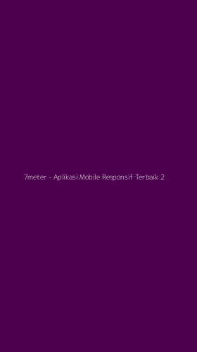 Tampilan Antarmuka Aplikasi 7meter - Aplikasi Mobile Responsif Terbaik - 2
