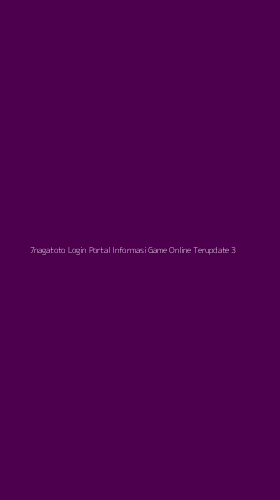 Tampilan Antarmuka Aplikasi 7nagatoto Login Portal Informasi Game Online Terupdate - 3