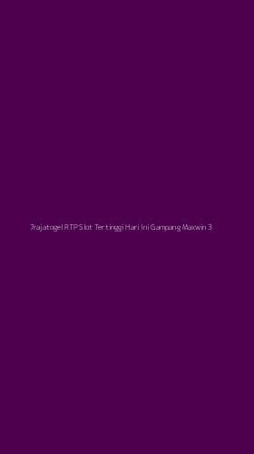 Tampilan Antarmuka Aplikasi 7rajatogel Rtp Slot Tertinggi Hari Ini Gampang Maxwin - 3