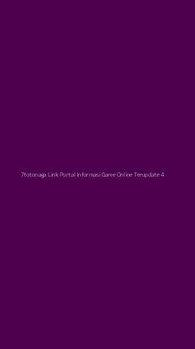 Tampilan Antarmuka Aplikasi 7totonaga Link Portal Informasi Game Online Terupdate - 4
