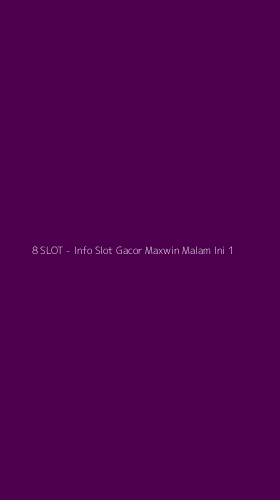 Tampilan Antarmuka Aplikasi 8 SLOT - Info Slot Gacor Maxwin Malam Ini - 1