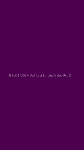 Tampilan Antarmuka Aplikasi 8 Slot Login Aplikasi Editing Video Pro - 3