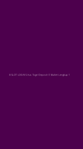 Tampilan Antarmuka Aplikasi 8 Slot Login Situs Togel Deposit E Wallet Lengkap - 1