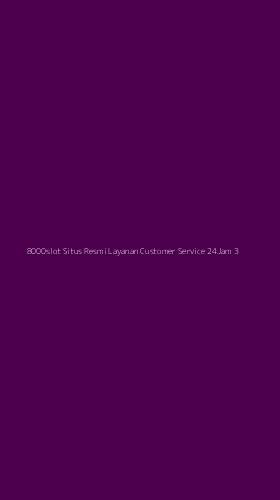 Tampilan Antarmuka Aplikasi 8000slot Situs Resmi Layanan Customer Service 24jam - 3