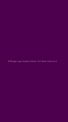 Tampilan Antarmuka Aplikasi 818togel Login Aplikasi Daftar Slot Resmi Android - 4