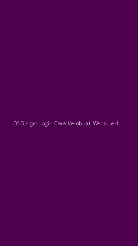 Tampilan Antarmuka Aplikasi 818togel Login Cara Membuat Website - 4