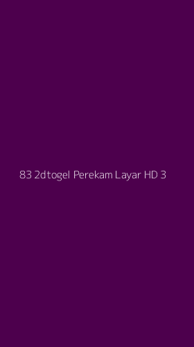 Tampilan Antarmuka Aplikasi 83 2dtogel Perekam Layar Hd - 3