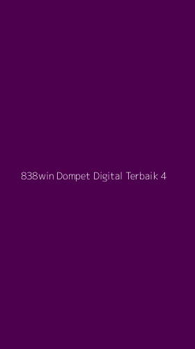 Tampilan Antarmuka Aplikasi 838win Dompet Digital Terbaik - 4