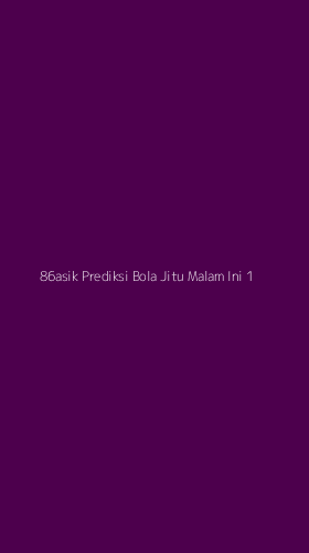 Tampilan Antarmuka Aplikasi 86asik Prediksi Bola Jitu Malam Ini - 1
