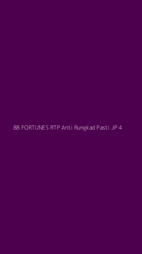 Tampilan Antarmuka Aplikasi 88 Fortunes Rtp Anti Rungkad Pasti Jp - 4