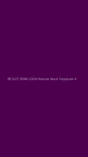Tampilan Antarmuka Aplikasi 88 Slot Dewa Login Pemutar Musik Terpopuler - 4
